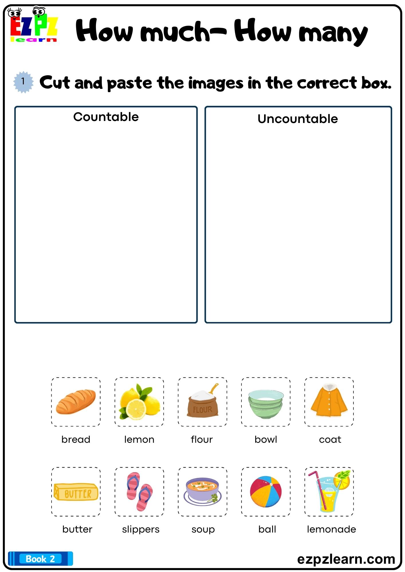Countable and Uncountable Nouns Cut and paste the images in the correct box Grammar Worksheet Bk2 Printable pdf